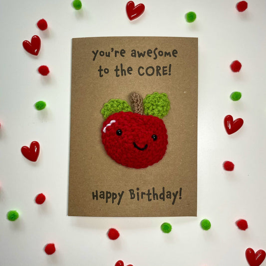 Apple Birthday Card – 'You’re Awesome to the CORE!' – Handmade Crochet Kraft